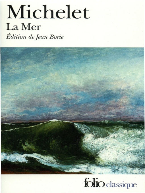 Title details for La Mer (édition enrichie) by Jules Michelet - Available